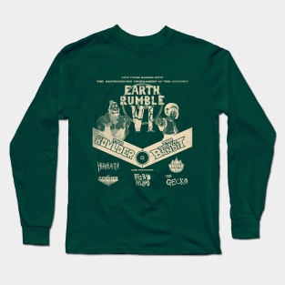 Earth Rumble VI Long Sleeve T-Shirt